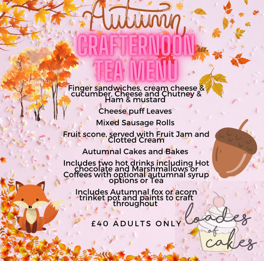 Crafternoon Tea (this is a deposit to your booking) Thursday 6th November 6pm-9pm